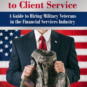 From Combat to Client Service