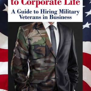 From Combat to Corporate Life